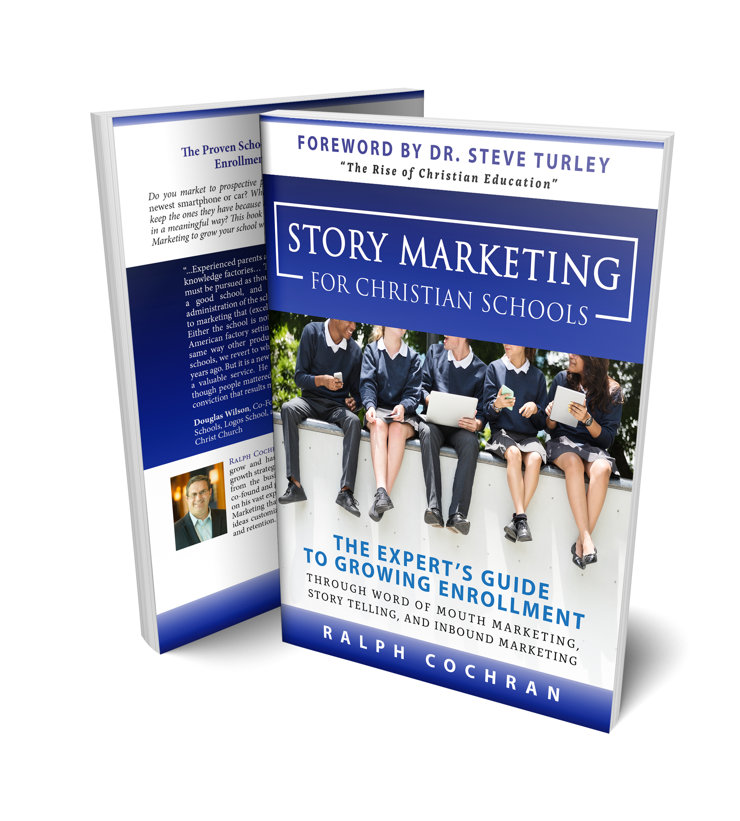 Story Marketing for Christian Schools; The Expert’s Guide to Growing Enrollment Through Word of Mouth Marketing, Story Telling & Inbound Marketing Story Marketing for Christian Schools; The Expert’s Guide to Growing Enrollment Through Word of Mouth Marketing, Story Telling & Inbound Marketing